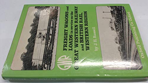 9780860931553: Freight Wagons and Loads in Service on the Great Western Railway and British Rail Western Region