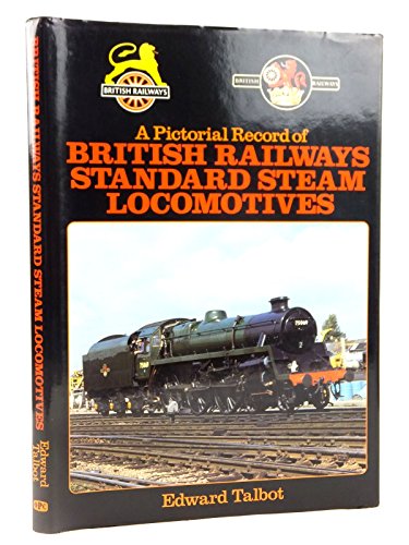 Beispielbild fr Pictorial Record of British Railways Standard Steam Locomotives zum Verkauf von St Paul's Bookshop P.B.F.A.