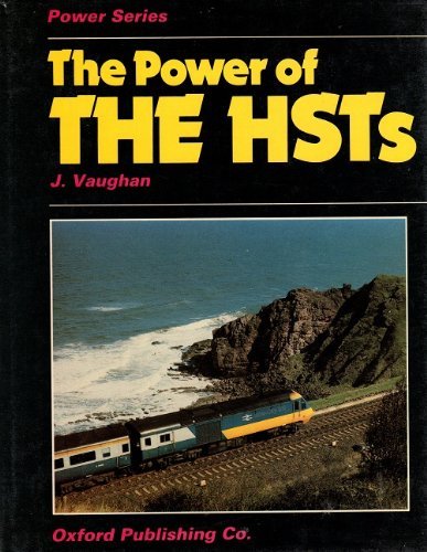 The power of the HSTs (High Speed Trains)