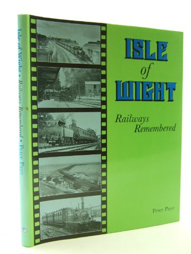 Beispielbild fr Isle of Wight Railways Remembered zum Verkauf von Chapter 1