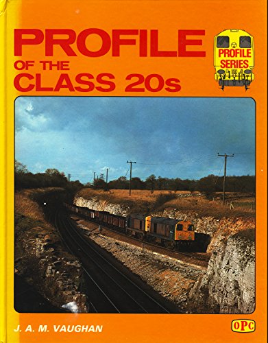 Profile of the Class 20s