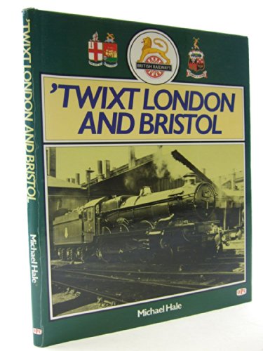 Beispielbild fr Twixt London and Bristol zum Verkauf von Reuseabook