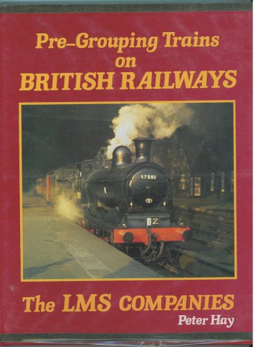 Stock image for Pre-grouping Trains on British Rail: L.M.S.Companies for sale by AwesomeBooks
