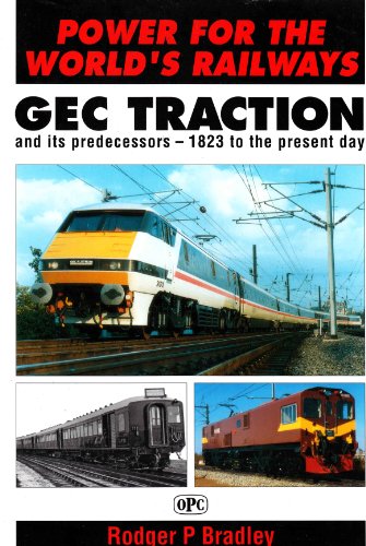 9780860934134: Power for the World's Railways: GEC Traction and Its Predecessors, 1823 to the Present Day