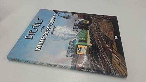 Imagen de archivo de Diesels in the White Rose County. a la venta por G. & J. CHESTERS