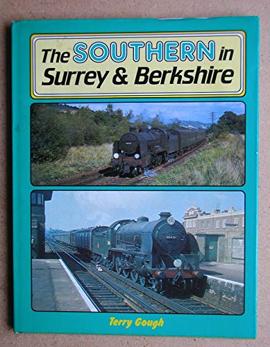 Imagen de archivo de The Southern in Surrey and Berkshire a la venta por AwesomeBooks