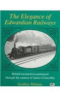 Imagen de archivo de The Elegance of Edwardian Railways British Locomotives Portrayed Through the Camera of James Grimoldby a la venta por Virtuous Volumes et al.