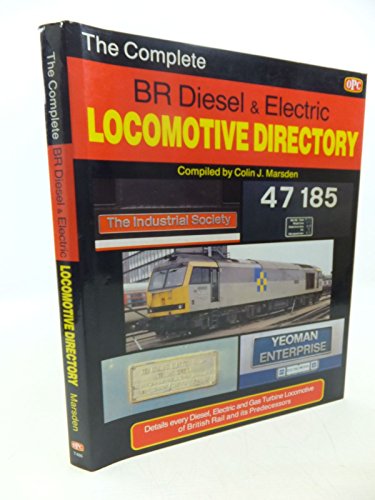 9780860934868: Complete B.R. Diesel and Electric Locomotive Directory