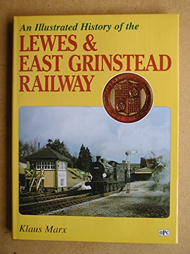 Beispielbild fr Lewes & East Grinstead Railway: An Illustrated History zum Verkauf von WorldofBooks