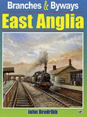 9780860935490: East Anglia (Branches & Byways)