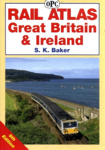 Rail Atlas Great Britain and Ireland (9th edition)
