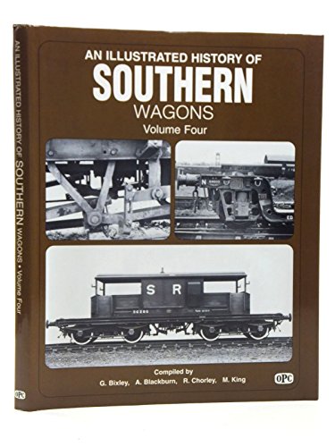 Illustrated History of Southern Wagons (9780860935643) by Ian Allan Publishers; Blackburn, A.; Chorley, R.; King, M.