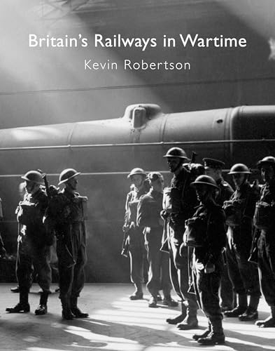 Beispielbild fr Britain's Railways in Wartime zum Verkauf von WorldofBooks