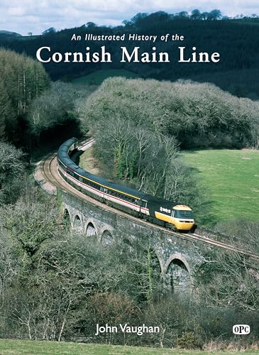 An Illustrated History of the Cornish Main Line (9780860936251) by Vaughan, John