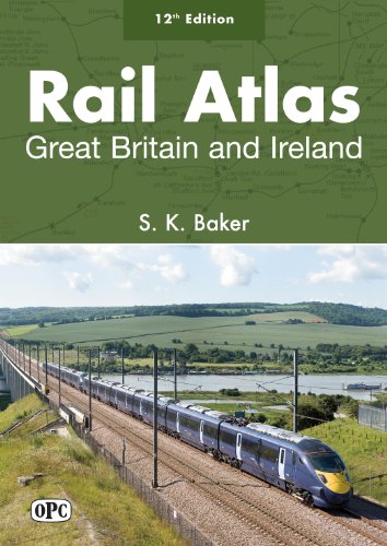 Rail Atlas Great Britain and Ireland (12th edition)