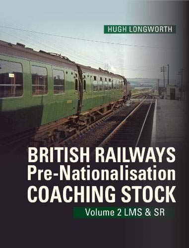 9780860936954: British Railways Pre-Nationalisation Coaching Stock Volume 2 LMS & SR