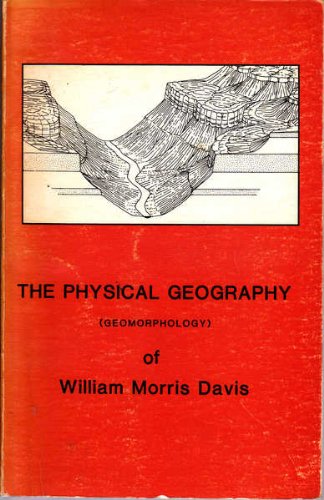 9780860940470: Physical Geography (Geomorphology) of William Morris Davis