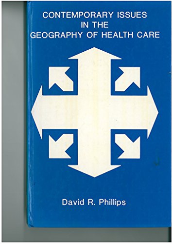9780860940623: Contemporary Issues in the Geography of Health Care