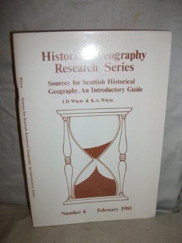Imagen de archivo de SOURCES FOR SCOTTISH HISTORICAL GEOGRAPHY - An Introductory Guide a la venta por The Book Scot