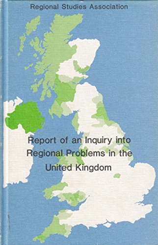 Beispielbild fr Report Of An Inquiry Into Regional Problems In The United Kingdom zum Verkauf von Cambridge Rare Books