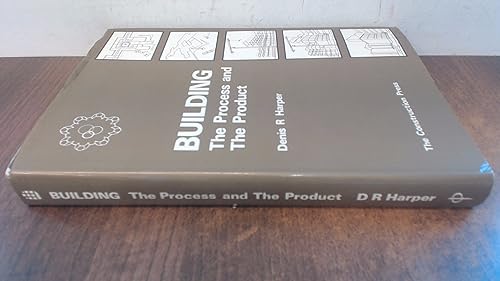 Imagen de archivo de Building: The Process and the Product a la venta por WorldofBooks
