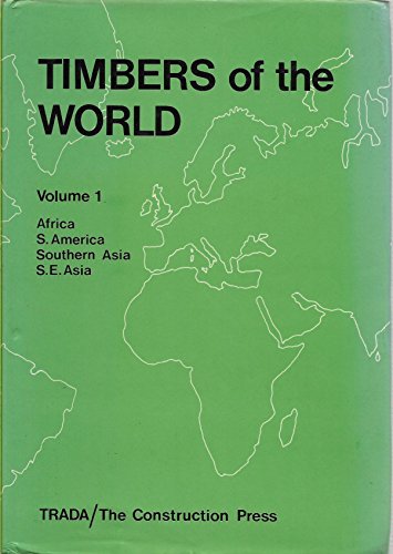 Stock image for Timbers of the World: v. 1 for sale by Phatpocket Limited