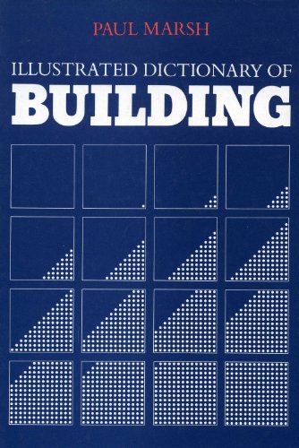 Imagen de archivo de Illustrated Dictionary of Building a la venta por WorldofBooks