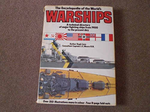 Imagen de archivo de The encyclopedia of the world's warships: A technical directory of major fighting ships from 1900 to the present day a la venta por Rob the Book Man