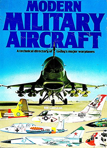 Stock image for The Illustrated Encyclopedia of the World's Modern Military Aircraft for sale by ThriftBooks-Dallas