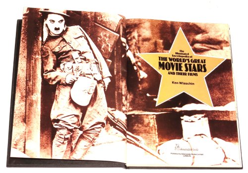 Stock image for Illustrated Encyclopaedia of the World's Great Movie Stars and Their Films for sale by AwesomeBooks