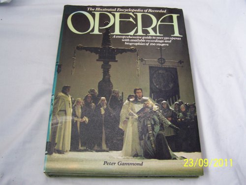 The Illustrated Encyclopedia of Recorded Opera.