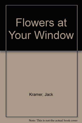 Flowers at Your Window