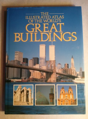 Stock image for Illustrated Atlas of the World's Great Buildings for sale by SecondSale