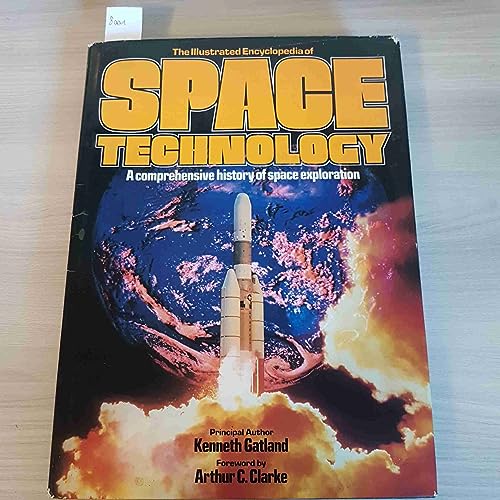 Stock image for Illustrated Encyclopaedia of Space Technology for sale by WorldofBooks