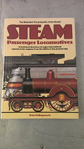 Beispielbild fr Illustrated Encyclopaedia of the World's Steam Passenger Locomotives zum Verkauf von WorldofBooks