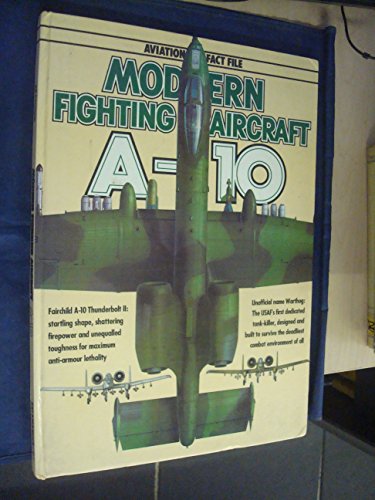 Imagen de archivo de A-10 THUNDERBOLT II (AVIATION FACT FILE) a la venta por Mispah books