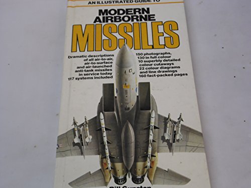 Beispielbild fr An Illustrated Guide to Modern Airborne Missiles zum Verkauf von SecondSale