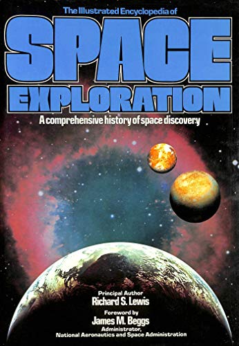 Beispielbild fr The Illustrated Encyclopedia of Space Exploration: A Comprehensive History of Space Discovery zum Verkauf von WorldofBooks