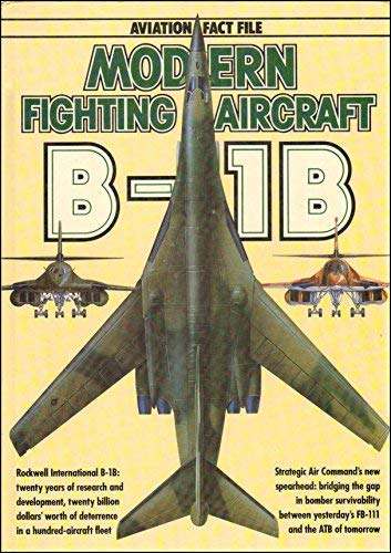 Modern Fighting Aircraft B-1B (9780861012022) by Spick, Mike