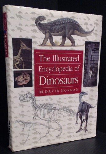 Beispielbild fr The Illustrated Encyclopaedia of Dinosaurs zum Verkauf von Reuseabook