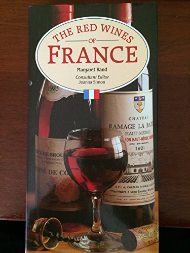 Imagen de archivo de The Red Wines of France (Wine drink) a la venta por Zoom Books Company