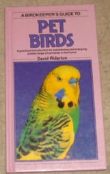 Stock image for PET BIRDS (Birdkeeper's Guide) for sale by Goldstone Books