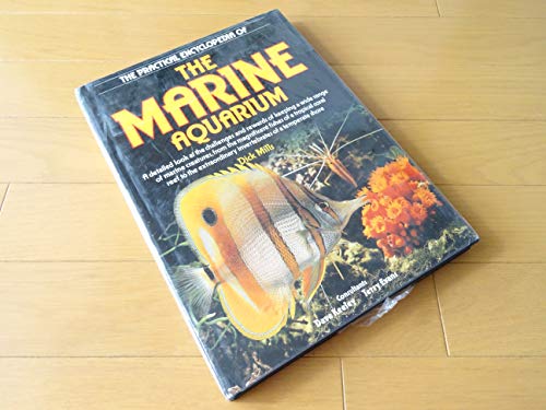 The Practical Encyclopedia of the Marine Aquarium (9780861013067) by Mills, Dick