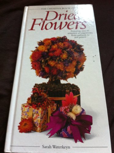 9780861013289: The Dried Flowers (The Creative Book of Homecraft Series)