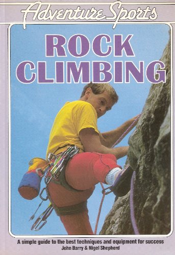 Imagen de archivo de Rock Climbing (Adventure Sports) a la venta por Reuseabook