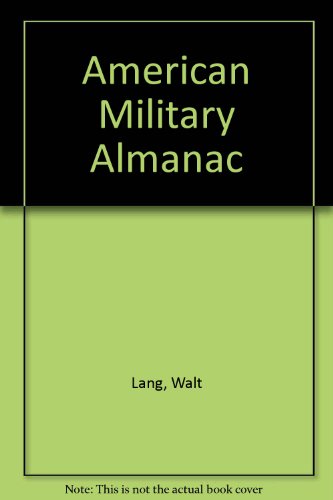 Stock image for AMERICAN MILITARY ALMANAC for sale by WorldofBooks