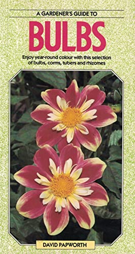 Beispielbild fr BULBS (The gardener's guide) zum Verkauf von WorldofBooks