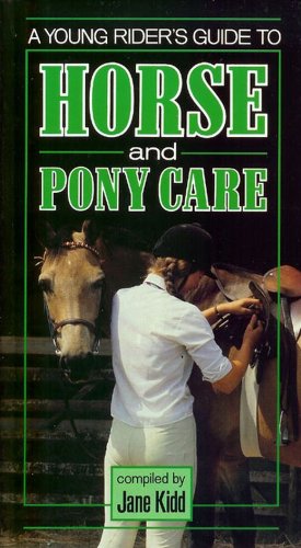 Beispielbild fr A Young Riders Guide to Horse and Pony Care zum Verkauf von The London Bookworm