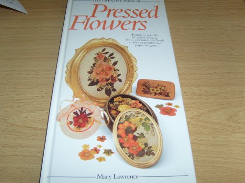 Stock image for The Pressed Flowers (The Creative Book of Homecraft Series) for sale by Wonder Book