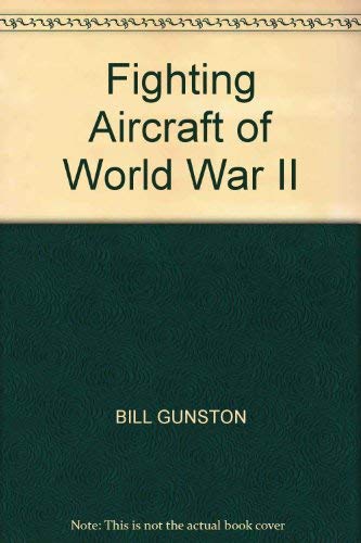 9780861013906: Fighting Aircraft of World War II